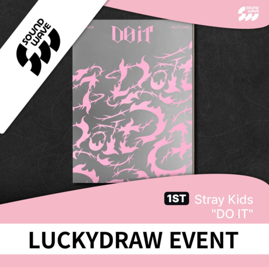 (1st LUCKY DRAW) Stray Kids - [DO IT] POP-UP STORE LUCKY DRAW EVENT